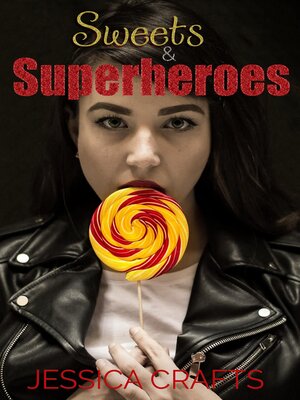 cover image of Sweets & Superheroes